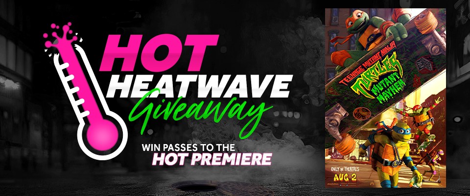 KMVA-HotHeatwaveGiveaway-TMNT-960x400px