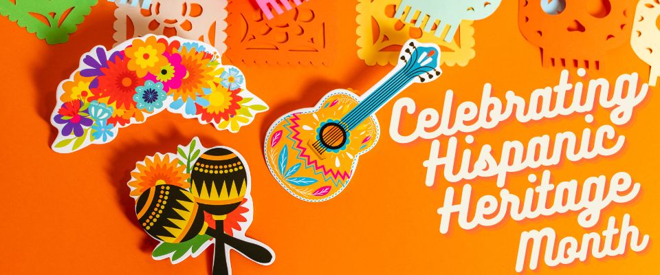 Celebrating Hispanic Heritage Month